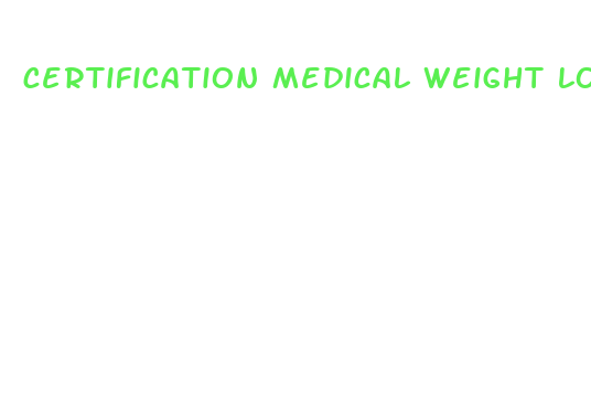 certification medical weight loss management