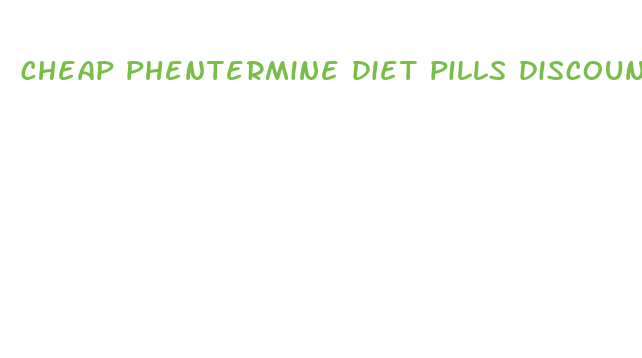 cheap phentermine diet pills discount