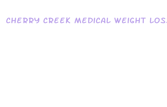 cherry creek medical weight loss speer