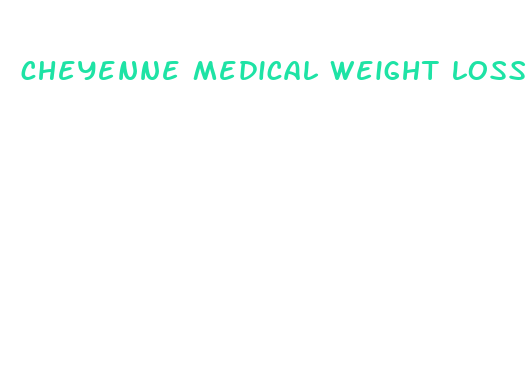 cheyenne medical weight loss