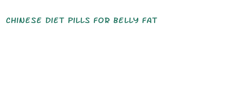 chinese diet pills for belly fat