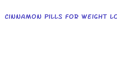 cinnamon pills for weight loss dosage