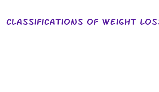 classifications of weight loss medication