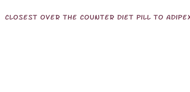 closest over the counter diet pill to adipex