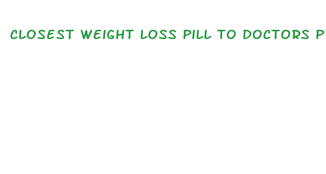 closest weight loss pill to doctors prescription