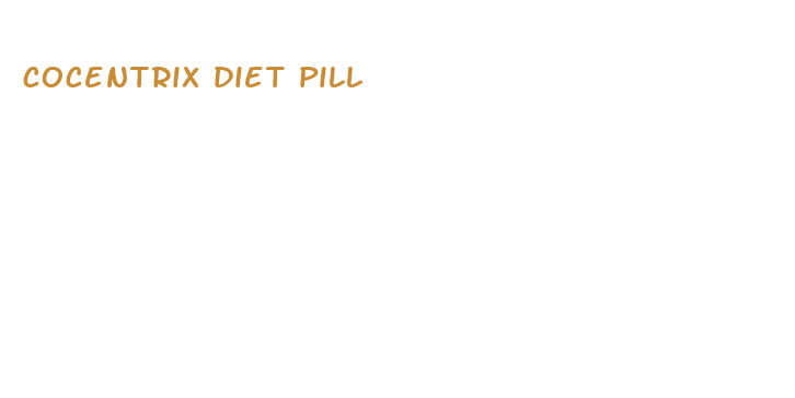 cocentrix diet pill