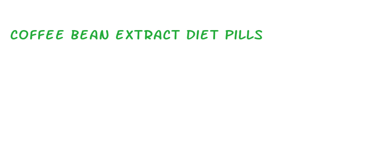 coffee bean extract diet pills