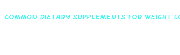 common dietary supplements for weight loss accodring to mechanism