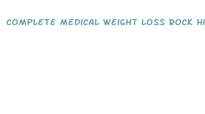 complete medical weight loss rock hill