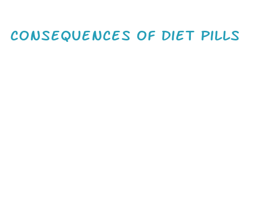 consequences of diet pills