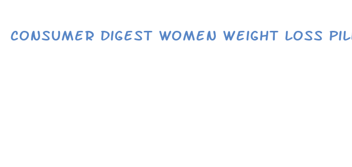 consumer digest women weight loss pills