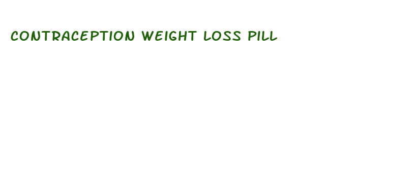 contraception weight loss pill