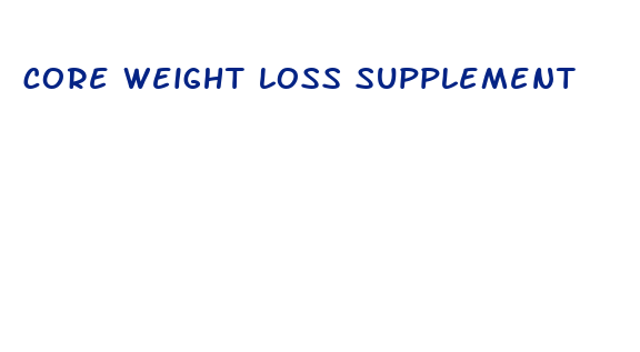 core weight loss supplement