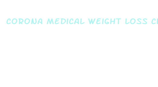 corona medical weight loss clinic