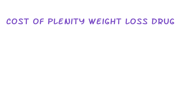 cost of plenity weight loss drug