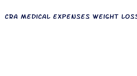 cra medical expenses weight loss