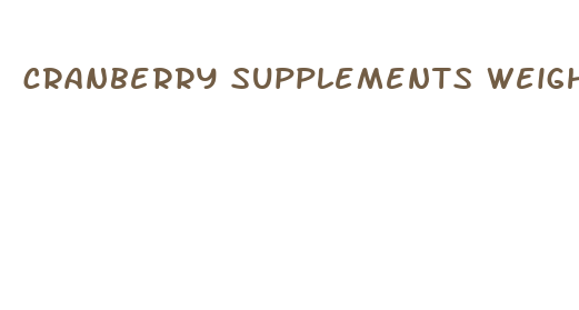 cranberry supplements weight loss