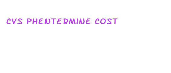 cvs phentermine cost