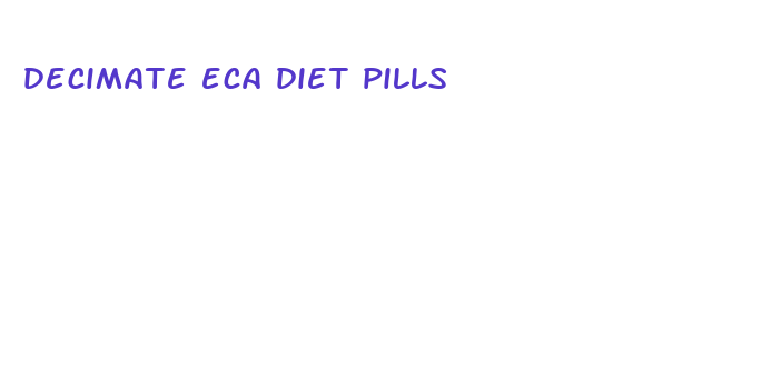 decimate eca diet pills