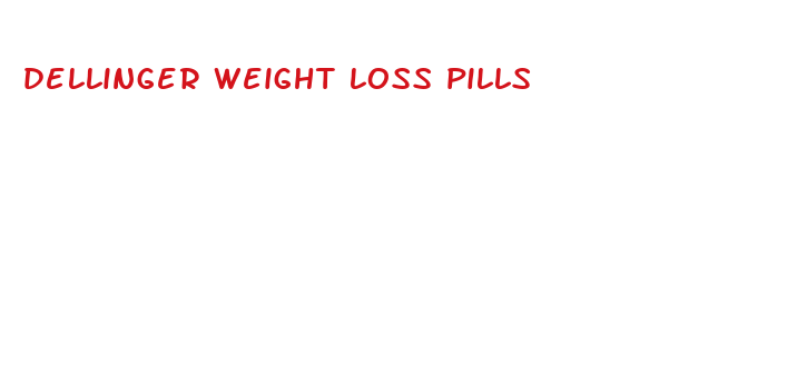 dellinger weight loss pills