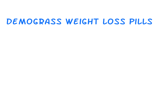 demograss weight loss pills