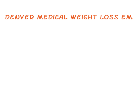 denver medical weight loss email