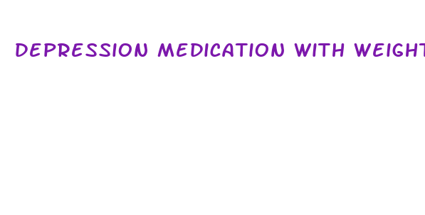 depression medication with weight loss side effect