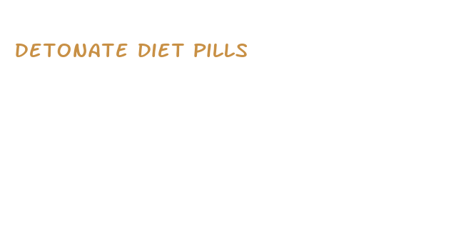 detonate diet pills