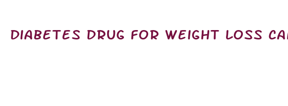 diabetes drug for weight loss canada