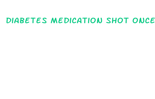 diabetes medication shot once a week