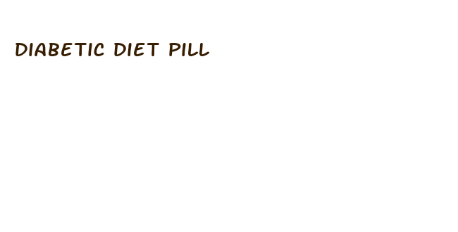 diabetic diet pill