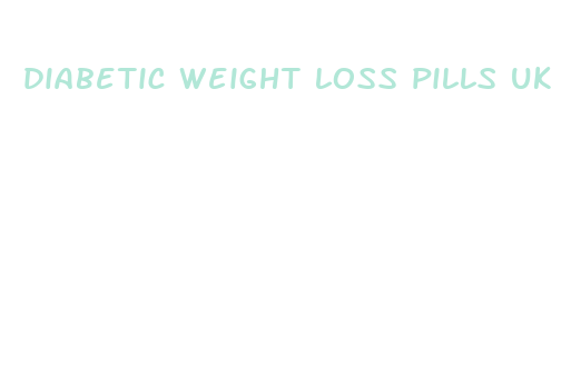 diabetic weight loss pills uk