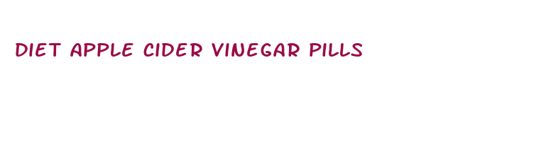 diet apple cider vinegar pills