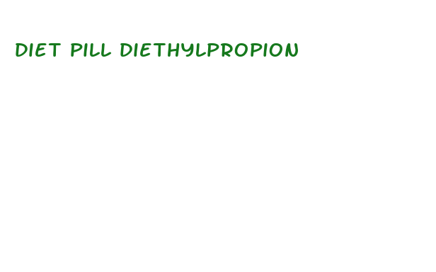 diet pill diethylpropion