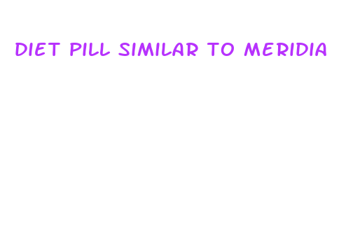 diet pill similar to meridia