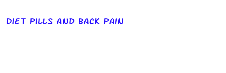 diet pills and back pain