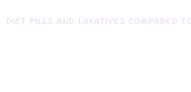 diet pills and laxatives compared to bulemia