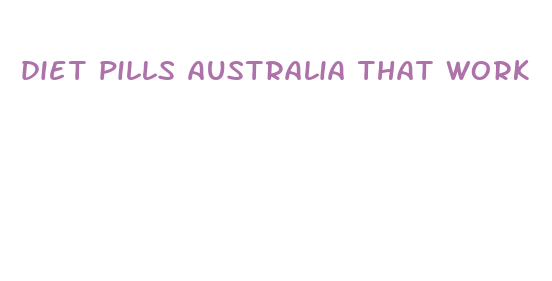 diet pills australia that work