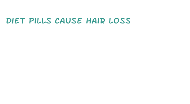 diet pills cause hair loss