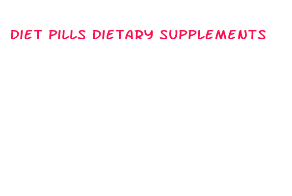 diet pills dietary supplements