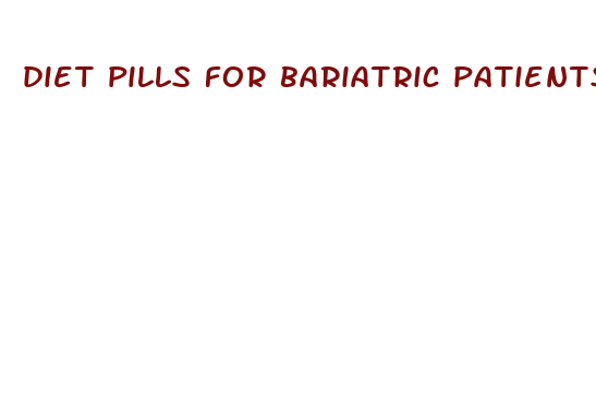 diet pills for bariatric patients