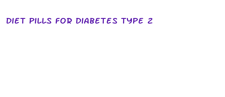 diet pills for diabetes type 2