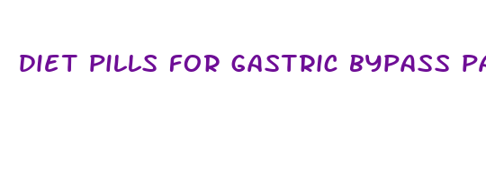 diet pills for gastric bypass patients