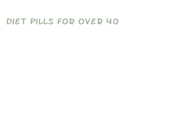 diet pills for over 40