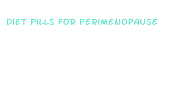 diet pills for perimenopause