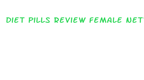 diet pills review female network