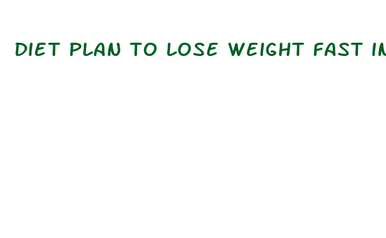 diet plan to lose weight fast in 1 month