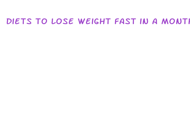 diets to lose weight fast in a month