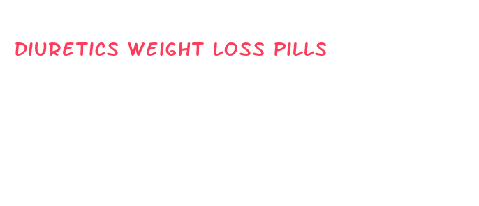 diuretics weight loss pills