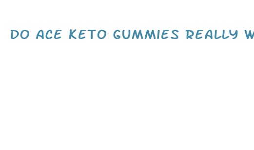 do ace keto gummies really work